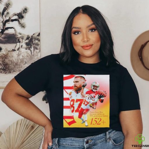 Official Kansas City Chiefs Travis Kelce Passes Jerry Rice For The Most Catches In NFL Postseason History Classic T Shirt