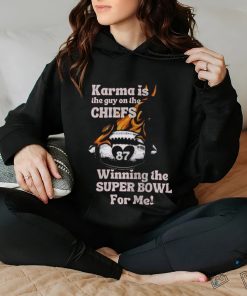 Official Karma Is The Guy On The Chiefs Shirt Karma Win For Me Superbowl Chiefs Swiftie Shirt Go Taylors Boyfriend Sweathoodie, sweater, longsleeve, shirt v-neck, t-shirt Kelce Swift Shirt