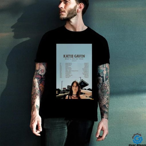 Official Katie Gavin What A Relief Tour 2024 Poster Shirt