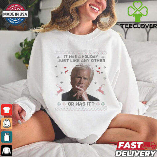 Official Keith Morrison It Was A Holiday Just Like Any Other Ugly Christmas T Shirt