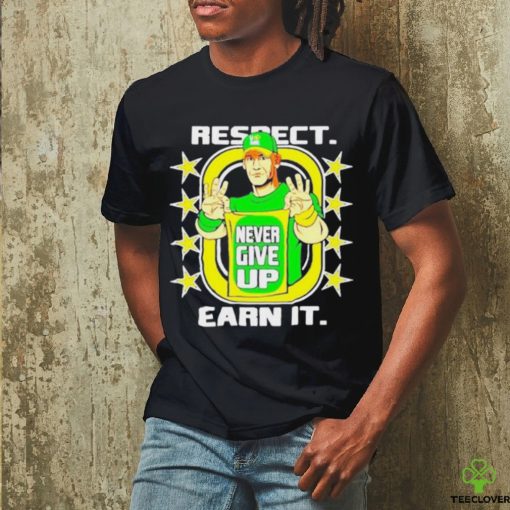 Official Kelly green john cena earn the day respect never give up earn it T shirt