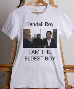 Official Kendall Roy I Am The Eldest Boy Shirt