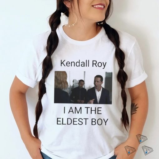 Official Kendall Roy I Am The Eldest Boy Shirt