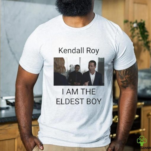 Official Kendall Roy I Am The Eldest Boy Shirt