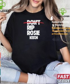 Official Kfan fm 100.3 don’t rip rosie T shirt