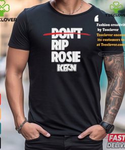 Official Kfan fm 100.3 don’t rip rosie T shirt