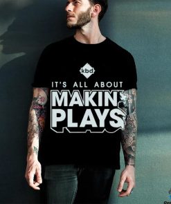 Official Kickball dad it’s all about making plays shirt