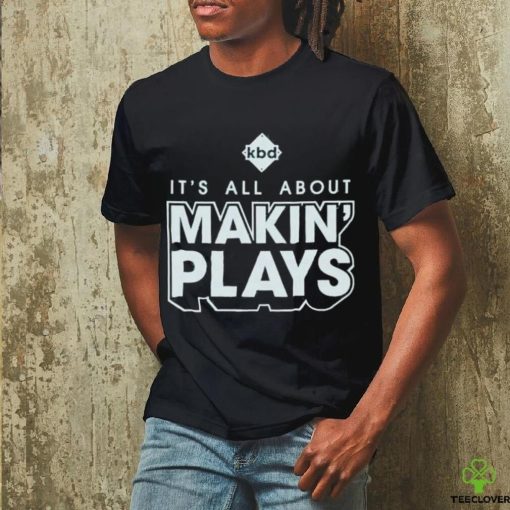 Official Kickball dad it’s all about making plays hoodie, sweater, longsleeve, shirt v-neck, t-shirt