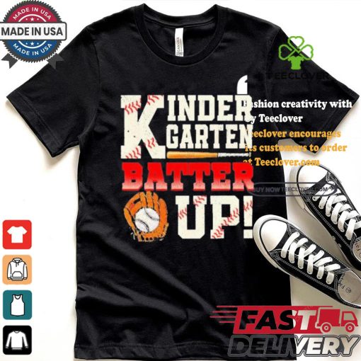 Official Kinder garten batter up baseball T shirt