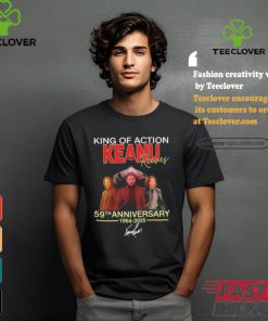 Official King Of Action Keanu Reeves 59th Anniversary Signature Shirt