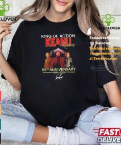 Official King Of Action Keanu Reeves 59th Anniversary Signature Shirt
