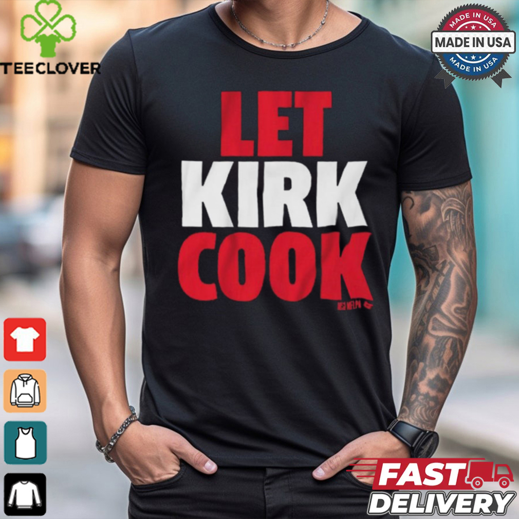 Official Kirk Cousins Atlanta Falcons Let Kirk Cook T Shirt Official Kirk Cousins Atlanta Falcons Let Kirk Cook T Shirt