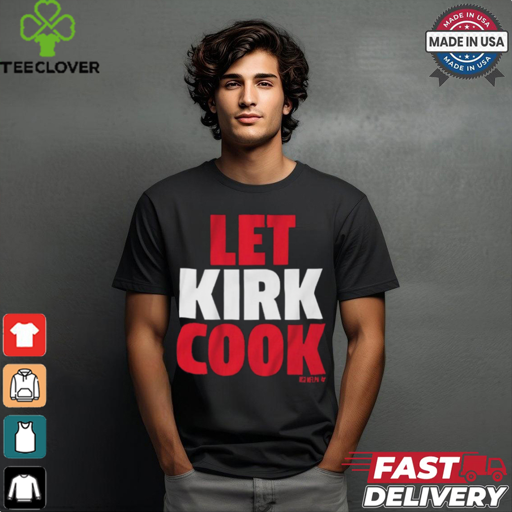 Official Kirk Cousins Atlanta Falcons Let Kirk Cook T Shirt Official Kirk Cousins Atlanta Falcons Let Kirk Cook T Shirt