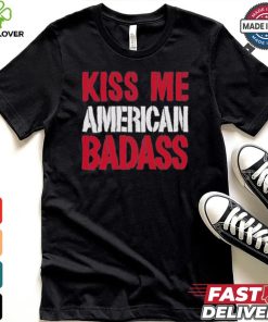 Official Kiss Me American Badass Shirt 1 Official Kiss Me American Badass Shirt