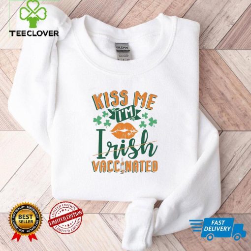 Official Kiss Me I‘m Irish Vaccinated Funny St Patrick Day Gift Shirt