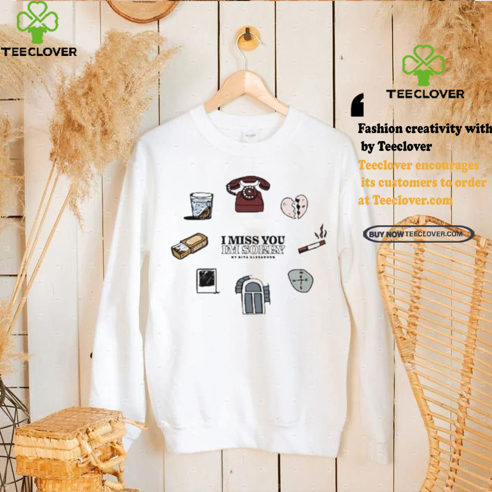 Official Kita alexander I miss you I’m sorry by alexander T shirt Official Kita alexander I miss you I’m sorry by alexander T shirt