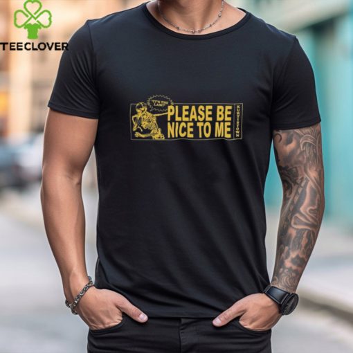Official Kurtis Conner Please Be Nice To Me T Shirt