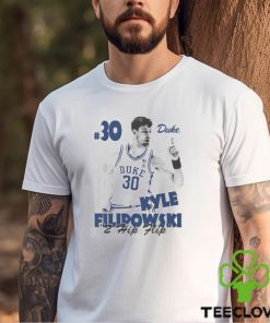 Official Kyle Filipowski Bootleg 30 Duke 2 Hip Flip T shirt