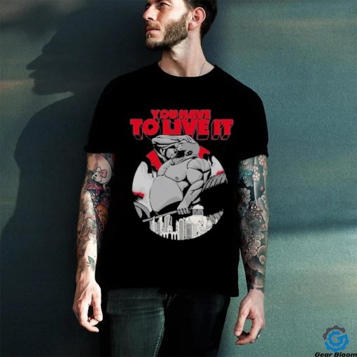 Official Kyriakos Kapakoulak Wearing You Have To Live It Shirt
