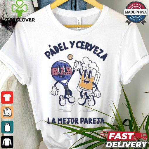 Official La Mejor Pareja Padel Y Cerveza T shirt