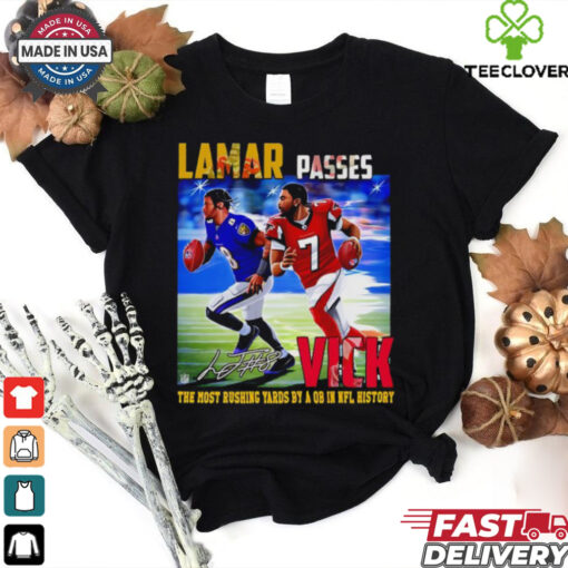 Official Lamar passes Vick the most rushing yards by a QB in NFL history shirt