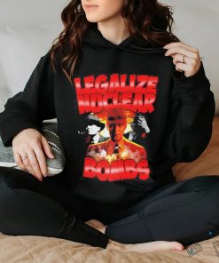 Official Legalize Nuclear Bombs Shirt