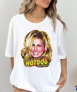 Official Legally Blonde Makes Me Want A Hot Dog Real Bad Shirt