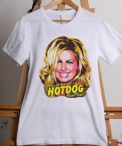 Official Legally Blonde Makes Me Want A Hot Dog Real Bad Shirt