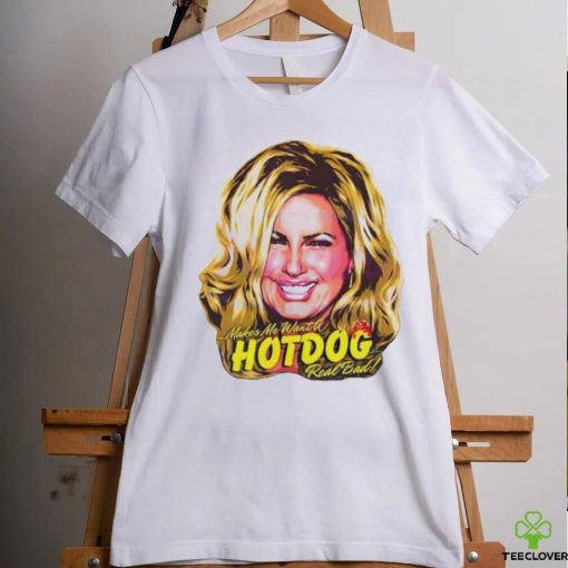 Official Legally Blonde Makes Me Want A Hot Dog Real Bad Shirt