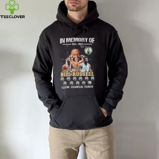 Official Legend Champions Pioneer In memory of 1934 2022 Bill Russell Boston Celtic signature hoodie, sweater, longsleeve, shirt v-neck, t-shirt