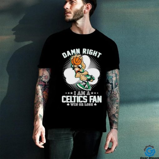 Official Leprechaun Damn Right I Am A Boston Celtics Fan Win Or Lose Shirt