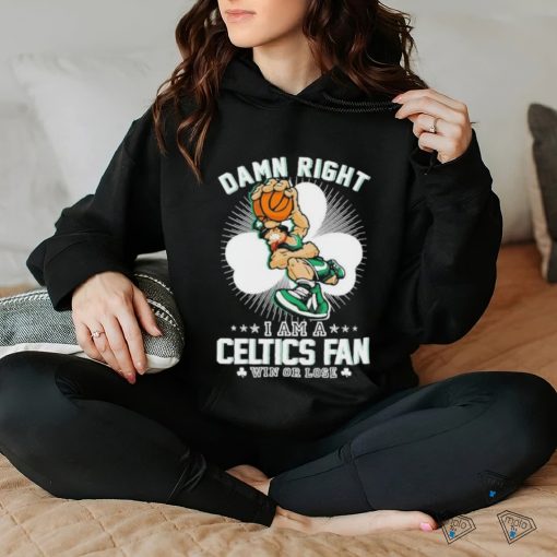 Official Leprechaun Damn Right I Am A Boston Celtics Fan Win Or Lose Shirt