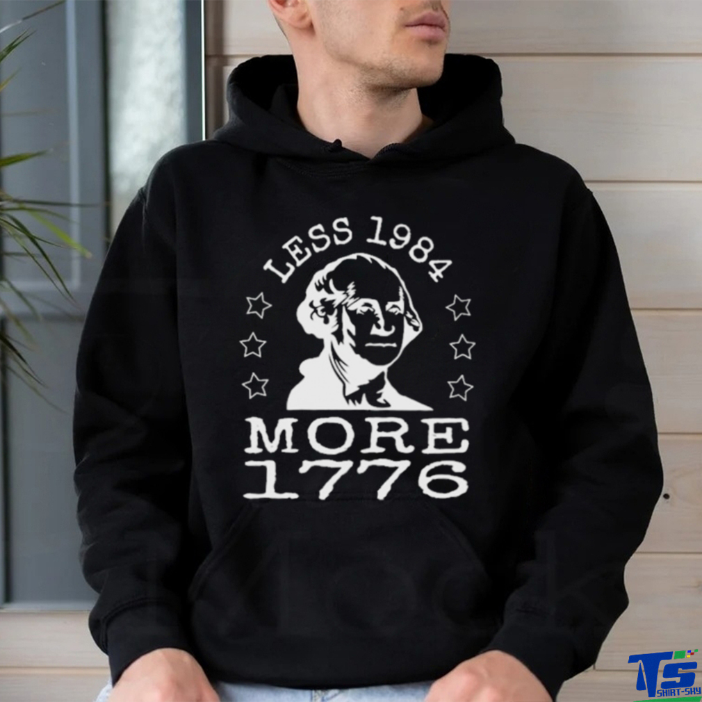 Official Less 1984 More 1776 Shirt Official Less 1984 More 1776 Shirt