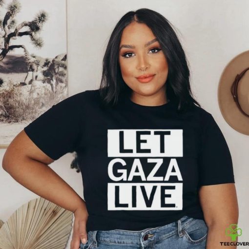 Official Let Gaza Live Shirt