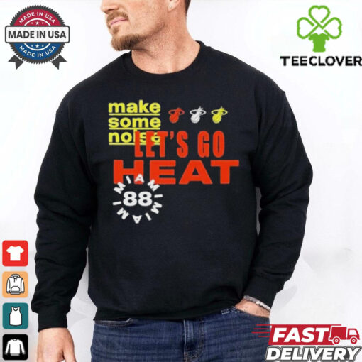 Official Let’s Go Heat Make Some Noise Shirt