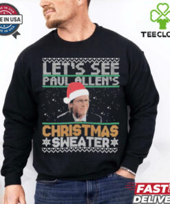 Official Let’s See Paul Allen’s Christmas Sweater Ugly Christmas T Shirt