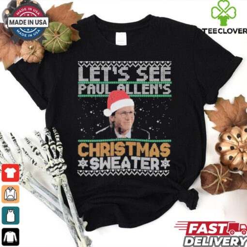 Official Let’s See Paul Allen’s Christmas Sweater Ugly Christmas T Shirt