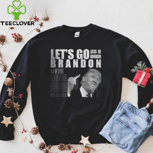 Official Lets go Brandon FJB Trump Fuck T Shirt