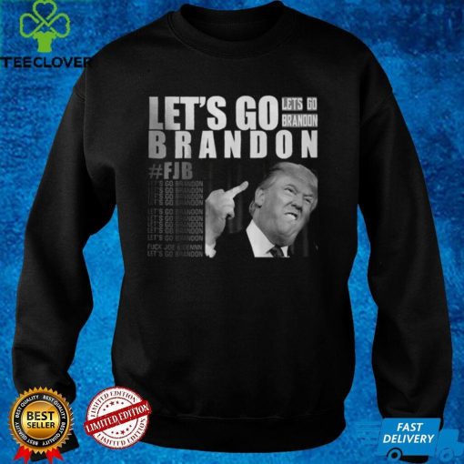 Official Lets go Brandon FJB Trump Fuck T Shirt