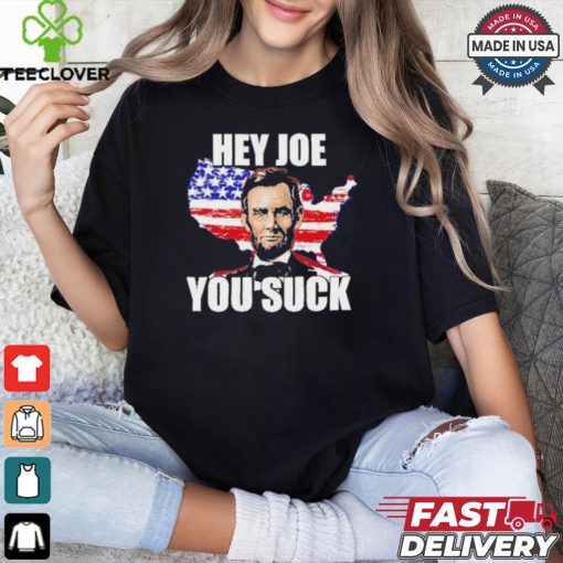 Official Lincoln Hey Joe You Suck Anti Biden Flag Of USA T Shirt