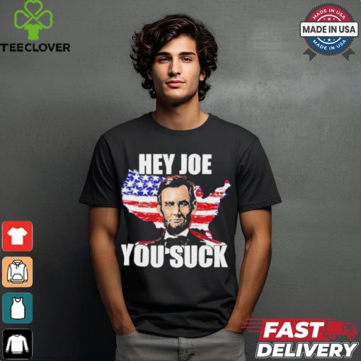Official Lincoln Hey Joe You Suck Anti Biden Flag Of USA T Shirt