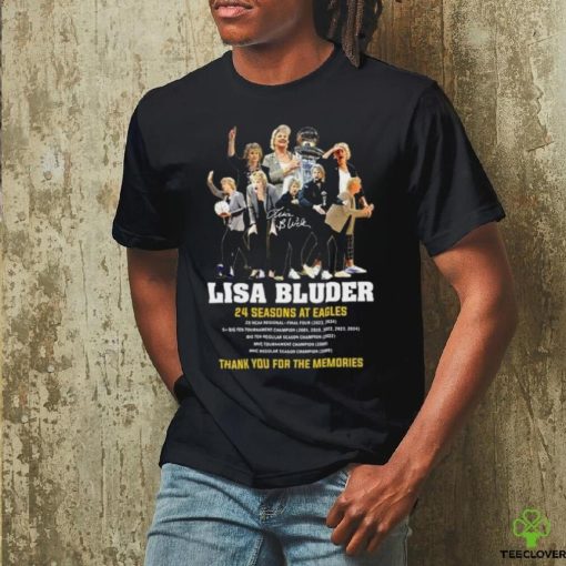 Official Lisa Bluder 24 Seasons at Eagles Thank You For The Memories Signature Shirt