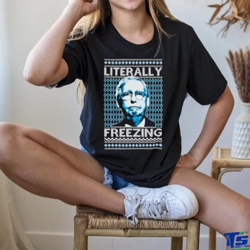 Official Literally Freezing Mcconnell Senator Ugly Christmas T Shirt