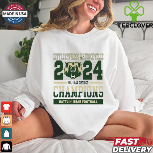 Official Little Cypress Mauriceville 2024 Uil 10 4A District Champions Battlin’ Bear Football Shirt