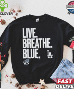 Official Live Breathe Blue Los Angeles Dodgers Shirt