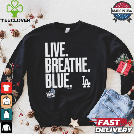 Official Live Breathe Blue Los Angeles Dodgers Shirt