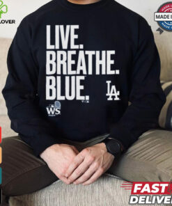 Official Live Breathe Blue Los Angeles Dodgers Shirt