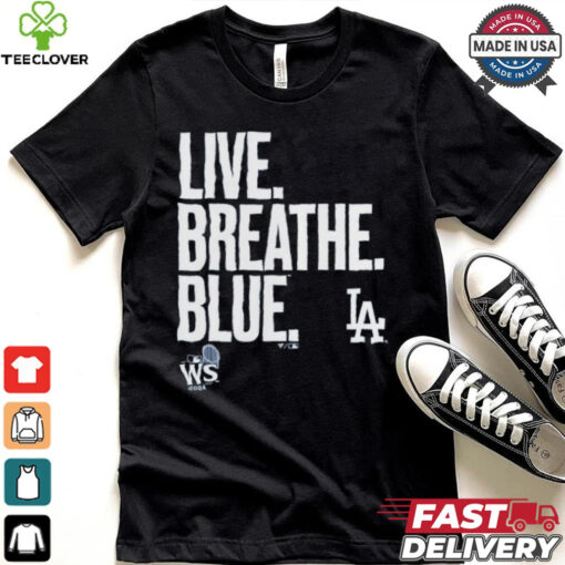 Official Live Breathe Blue Los Angeles Dodgers Shirt