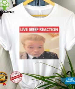 Official Live Greep Reaction shirt 1 Official Live Greep Reaction shirt