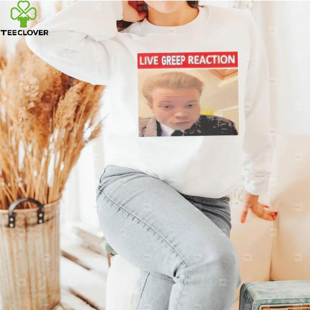 Official Live Greep Reaction shirt Official Live Greep Reaction shirt